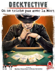 Decktective "On ne Triche pas avec la Mort"