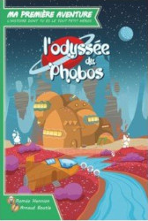 Ma Première Aventure "L'odysée du Phobos"