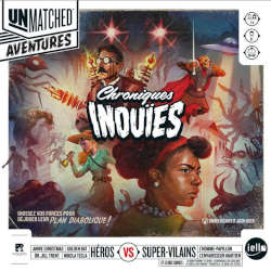 Unmatched Aventures "Chroniques Inouie"